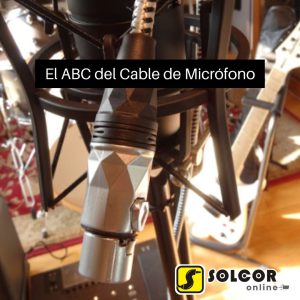 El ABC del cable de micrófono